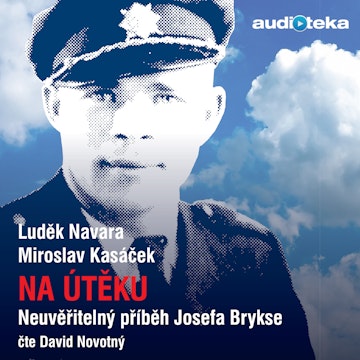 Na útěku - neuvěřitelný příběh Josefa Brykse