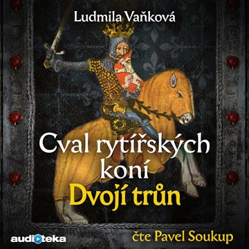 Cval rytířských koní II: Dvojí trůn