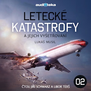 Letecké katastrofy a jejich vyšetřování 2