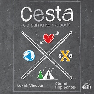 Cesta – Od punku ke svobodě