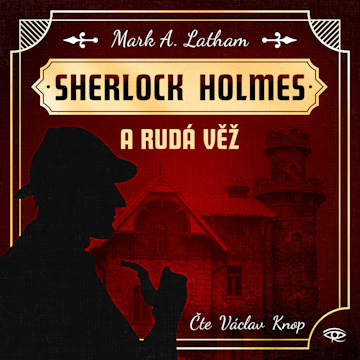 Sherlock Holmes a Rudá věž