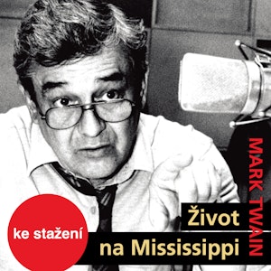 Mark Twain: Život na Mississippi