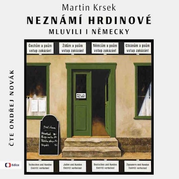 Neznámí hrdinové mluvili i německy