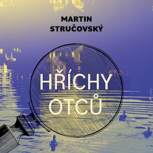 Hříchy otců, Martin Stručovský