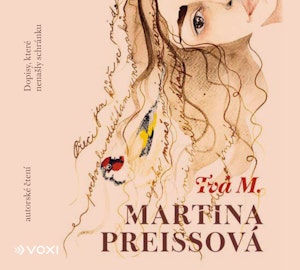 Tvá M., Martina Preissová
