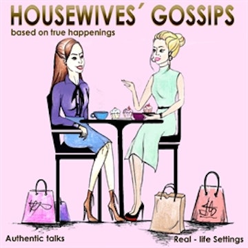 Housewives Gossips