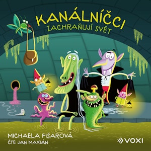 Kanálníčci zachraňují svět, Michaela Fišarová
