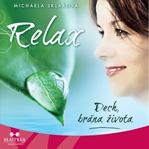 Relax - Dech, brána života