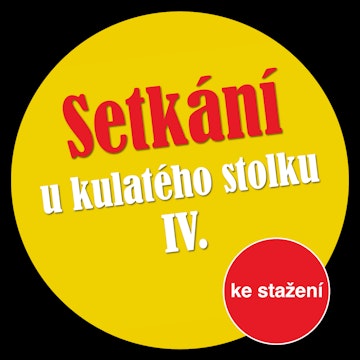 Setkání u kulatého stolku IV