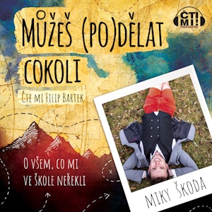 Můžeš (po)dělat cokoli