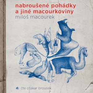 Nabroušené pohádky a jiné macourkoviny