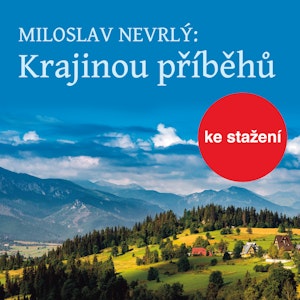 Miloslav Nevrlý: Krajinou příběhů – četba z Knihy o Jizerských horách