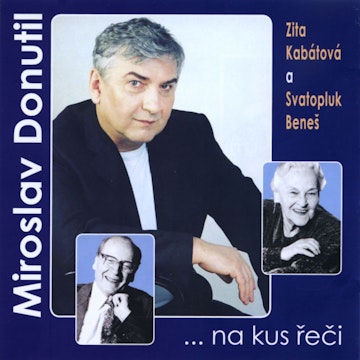 Miroslav Donutil …..na kus řeči