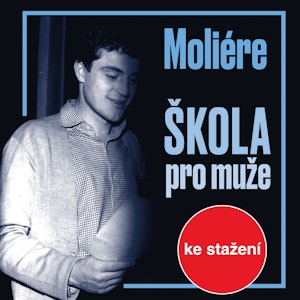 Moliére: Škola pro muže