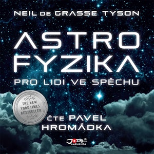 Astrofyzika pro lidi ve spěchu