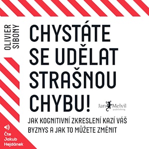 Chystáte se udělat strašnou chybu!