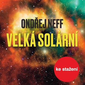 Ondřej Neff: Velká solární