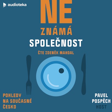 Neznámá společnost: Pohledy na současné Česko