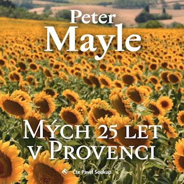 Mých 25 let v Provenci