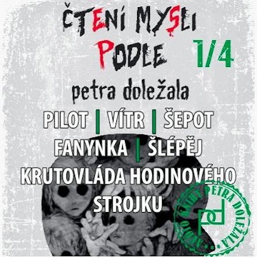 Čtení mysli podle Petra Doležala 1/4