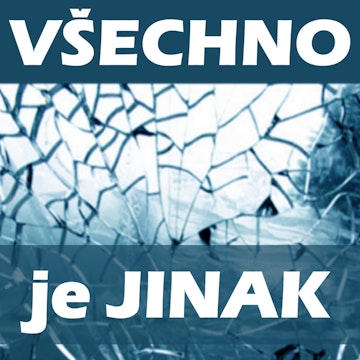 Všechno je jinak