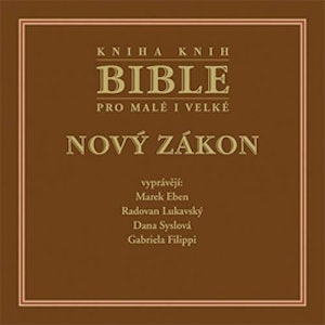 Bible pro malé i velké - Nový zákon