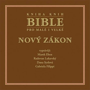 Bible pro malé i velké - Nový zákon