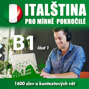 Italština pro mírně pokročilé B1 - část 1