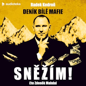 Sněžím! Deník bílé mafie