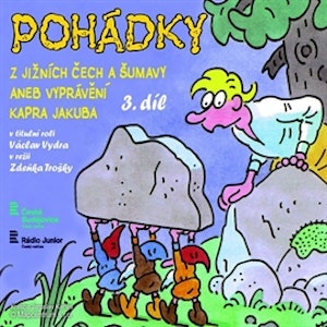 Pohádky z jižních Čech a Šumavy 3 aneb vyprávění kapra Jakuba