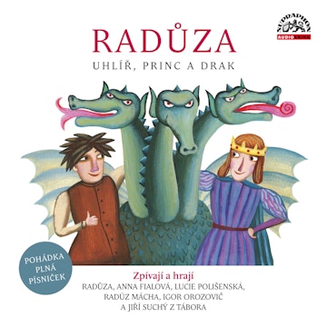 Radůza: Uhlíř, princ a drak