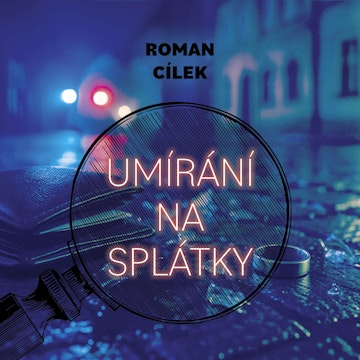 Umírání na splátky