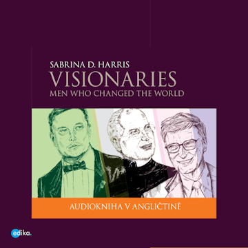 Visionaries - Men Who Changed the World