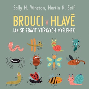 Brouci v hlavě: Jak se zbavit vtíravých myšlenek