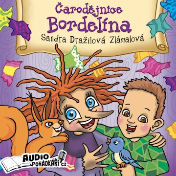 Čarodějnice Bordelína audiobook, Sandra Dražilová Zlámalová