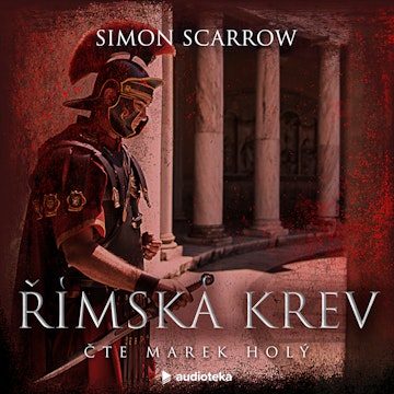Římská krev audiobook, Simon Scarrow