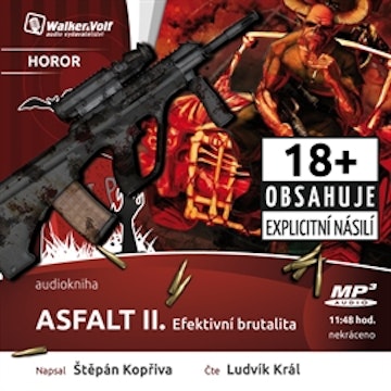 Asfalt II. Efektivní brutalita