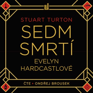 Sedm smrtí Evelyn Hardcastlové, Stuart Turton