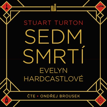 Sedm smrtí Evelyn Hardcastlové audiobook, Stuart Turton