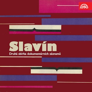 Slavín – Druhá sbírka dokumentárních záznamů