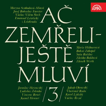 Ač zemřeli - ještě mluví 3