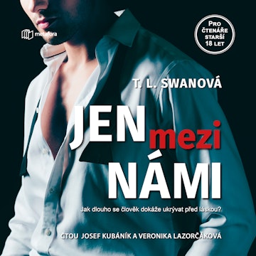 Jen mezi námi audiobook, T. L. Swan
