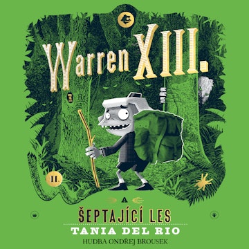 Warren XIII. a šeptající les