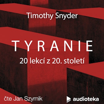 Tyranie: 20 lekcí z 20. století