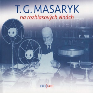 T. G. Masaryk na rozhlasových vlnách