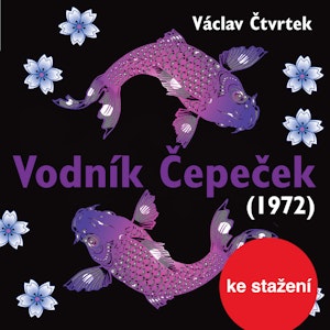 Václav Čtvrtek: Vodník Čepeček (1972)