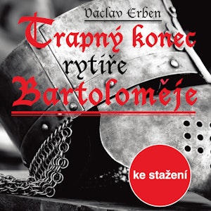 Václav Erben: Trapný konec rytíře Bartoloměje