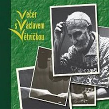 Večer s Václavem Větvičkou