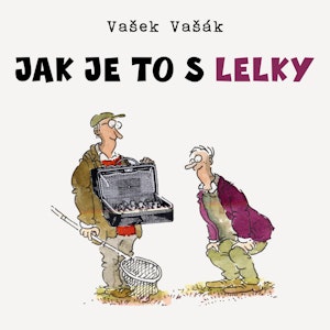 Jak je to s lelky