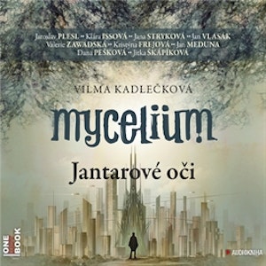 Mycelium I: Jantarové oči